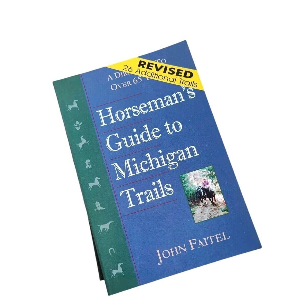 Horseman's Guide to Michigan Trails Book Revised